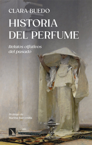 Libro Historia Del Perfume - Buedo, Clara