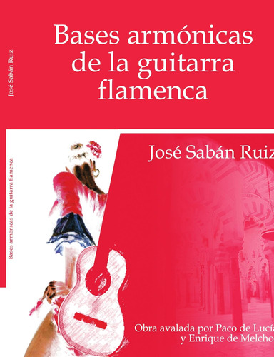 Libro: Bases Armonicas De La Guitarra Flamenca (spanish Edit