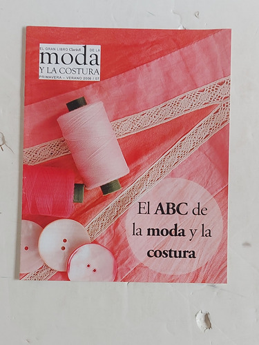 El Gran Libro De La Moda Y La Costura - Verano 2006/07 