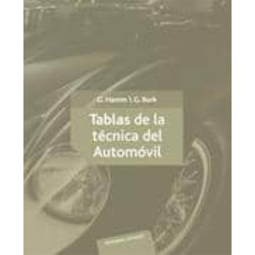 Tablas De La Técnica Del Automóvil 1º Edicion