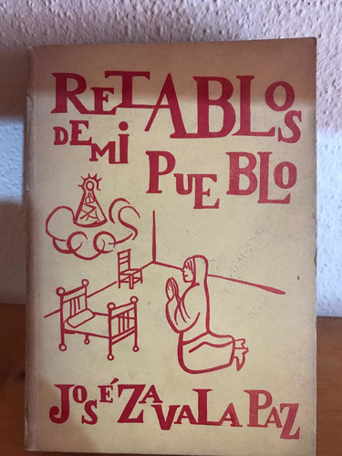Retablos De Mi Pueblo- Zavala Paz Jose (Usado)
