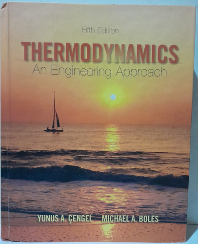 Thermodynamics An Engineering Approach Çengel E Boles Mcgrawhill 2006 (Usado)