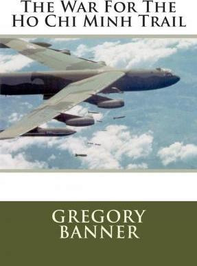Libro The War For The Ho Chi Minh Trail - Gregory T Banner