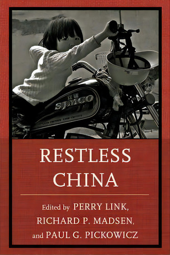 Restless China, De Perry Link. Editorial Rowman Littlefield, Tapa Blanda En Inglés