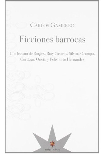 Libro Ficciones Barrocas - Gamerro Carlos (papel)