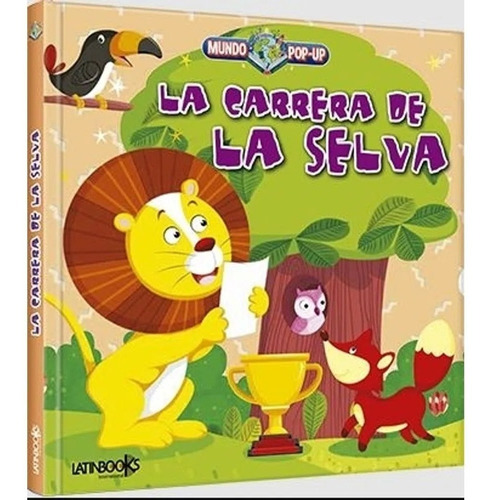 Libro Pop Up - La Carrera De La Selva - Latinbooks