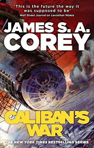 Caliban's War : Book 2 Of The Expanse (now A Prime Original Series), De James S. A. Corey. Editorial Little Brown Book Group, Tapa Blanda En Inglés