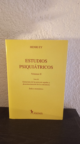 Estudios Psiquiátricos Vol 2 Tomo 3 - Henri Ey