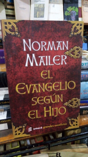 Norman Mailer  El Evangelio Segun El Hijo  Como Nuevo 