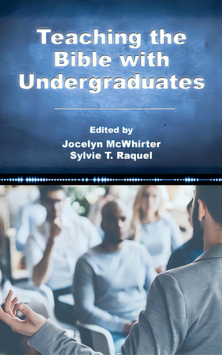 Teaching The Bible With Undergraduates, De Mcwhirter, Jocelyn. Editorial Soc Of Biblical Literature, Tapa Dura En Inglés
