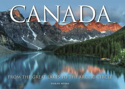 Libro Canada : From The Great Lakes To The Arctic Circle ...
