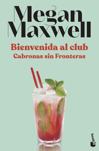 Libro Bienvenida Club Cabronas Sin Fronteras, Megan Maxwell