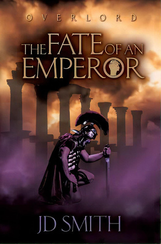 The Fate Of An Emperor, De Smith, Jd. Editorial Createspace, Tapa Blanda En Inglés