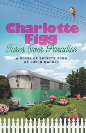 Charlotte Figg Takes Over Paradise - Joyce Magnin (paperb...