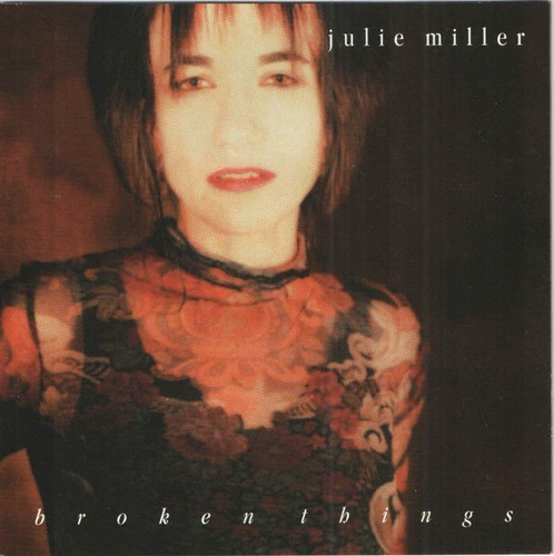 Julie Miller - Broken Things (cd)