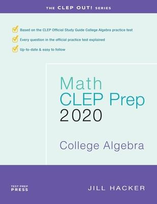 Libro Math Clep Prep : College Algebra: 2020 - Jill Hacker
