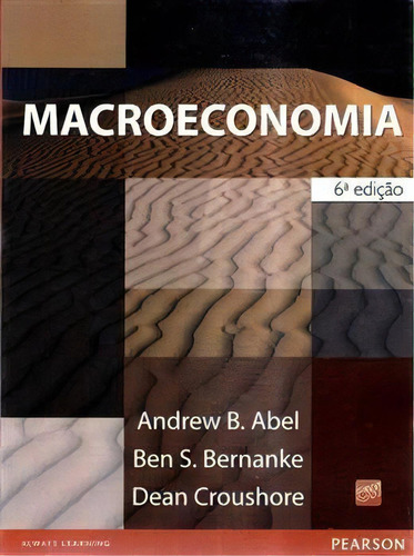 Macroeconomia, de Abel, Andrew B.. Editora Pearson Education do Brasil S.A., capa mole em português, 2008