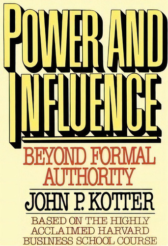 Power And Influence, De John P. Kotter. Editorial Simon & Schuster, Tapa Blanda En Inglés