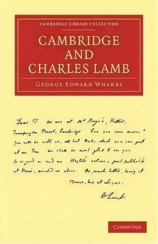 Cambridge Library Collection - Cambridge: Cambridge And Charles Lamb, De George Edward Wherry. Editorial Cambridge University Press, Tapa Blanda En Inglés