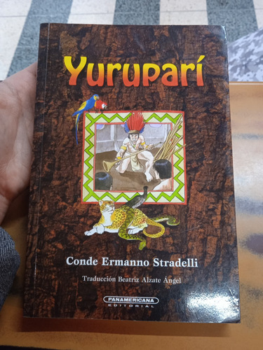 Yuruparí-conde Ermanno Stradelli/ Panamericana
