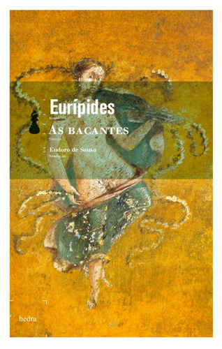 As Bacantes, de Eurípides. EdLab Press Editora Eirele, capa mole em português, 2010