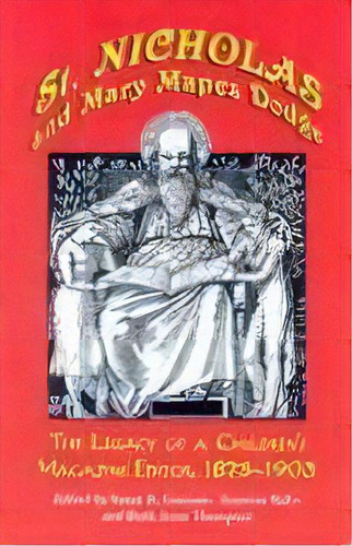 St. Nicholas And Mary Mapes Dodge : The Legacy Of A Children's Magazine Editor, 1873-1905, De Susan R. Gannon. Editorial Mcfarland & Co Inc, Tapa Blanda En Inglés