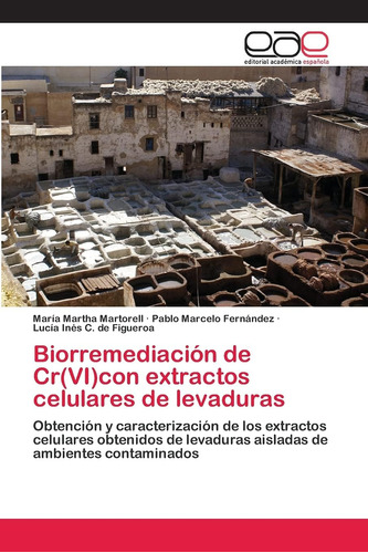 Libro: Biorremediación Cr(vi)con Extractos Celulares L