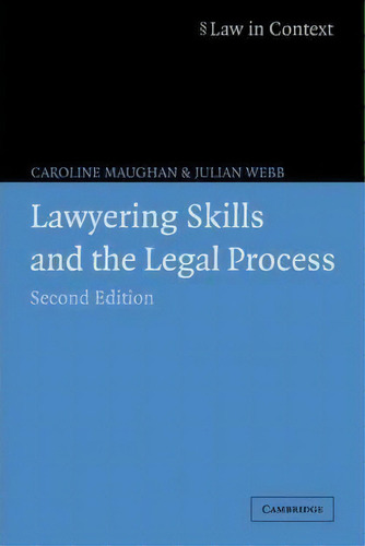 Lawyering Skills And The Legal Process, De Mrs Caroline Maughan. Editorial Cambridge University Press, Tapa Blanda En Inglés