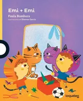 Comprar Emi + Emi - Paula Bombara - Loqueleo Amarilla
