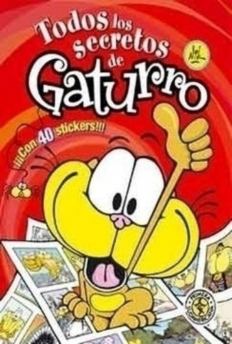 Imagen 1 de 2 de Libro Todos Los Secretos De Gaturro - Nik