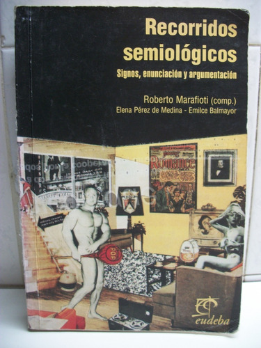 Recorridos Semiológicos. Signos Enunciación Y Argumentac C48