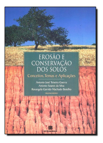 Livro Erosão E Conservação Dos Solos