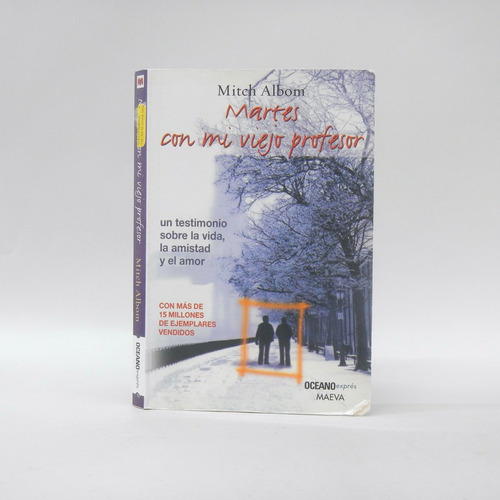 Martes Con Mi Viejo Profesor Mitch Albom Maeva Ediciones Bh2 (Usado)