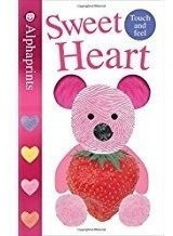 Sweet Heart - Alphaprints Touch And Feel Kel Ediciones