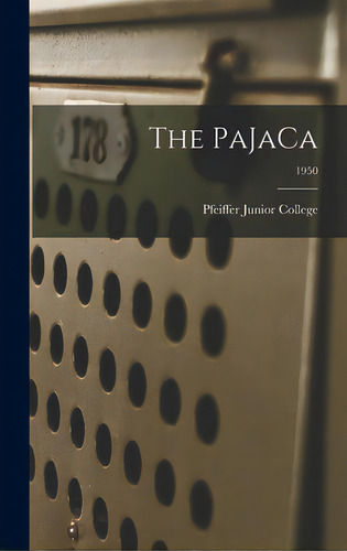 The Pajaca; 1950, De Pfeiffer Junior College. Editorial Hassell Street Pr, Tapa Dura En Inglés