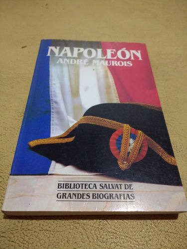 Napoleón. André Maurois. Biblioteca Salvat 1984 Buen Estado