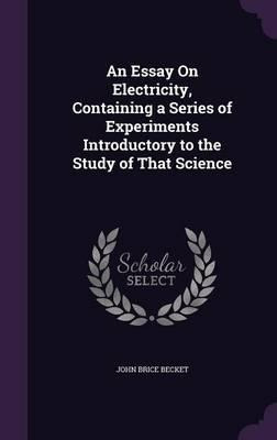 Libro An Essay On Electricity, Containing A Series Of Exp...