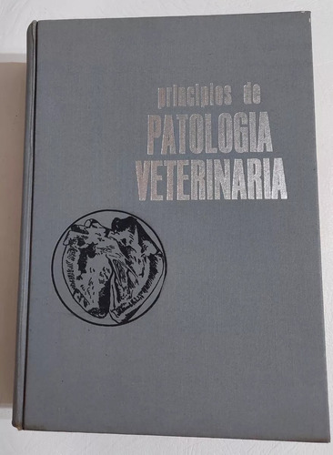 Principios De Patología Veterinaria Runnells-monlux 1ra Edic