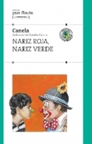 Nariz Roja, Nariz Verde - Pan Flauta