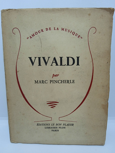 Vivaldi - Marc Pincherle - Biografía Músicos - En Francés 