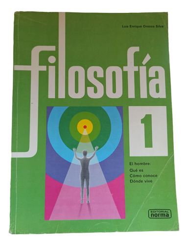 Libro Filosofía 1, Luis E. Orozco Silva, 1981