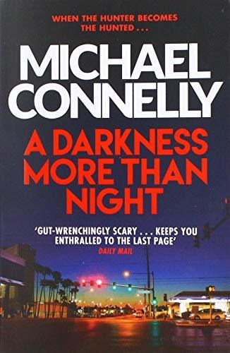 Book : A Darkness More Than Night (harry Bosch Series)...