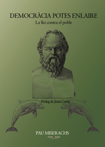 Democràcia Potes Enlaire, De Miserachs Sala , Pau.., Vol. 1.0. Editorial Punto Rojo Libros S.l., Tapa Blanda, Edición 1.0 En Catalán, 2032