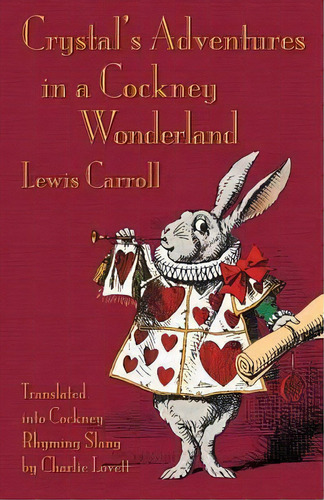 Crystal's Adventures In A Cockney Wonderland, De Lewis, Carroll. Editorial Evertype, Tapa Blanda En Inglés