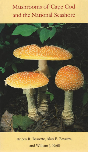 Libro:  Mushrooms Of Cape Cod And The National Seashore