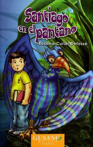 Santiago En El Pantano Libro Infantil Editorial Gusano