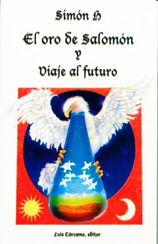 El Oro De Salomon Y Viaje Al Futuro - Simon - Libro + Envio