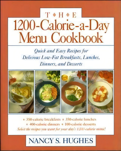 The 1200-calorie-a-day Menu Cookbook, De Nancy Hughes. Editorial Mcgraw-hill Education - Europe, Tapa Blanda En Inglés