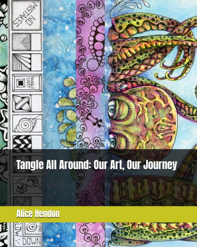 Libro: Tangle All Around: Our Art, Our Journey