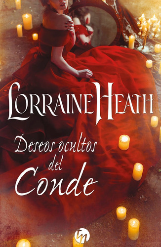 Deseos Ocultos Del Conde - Heath Lorraine